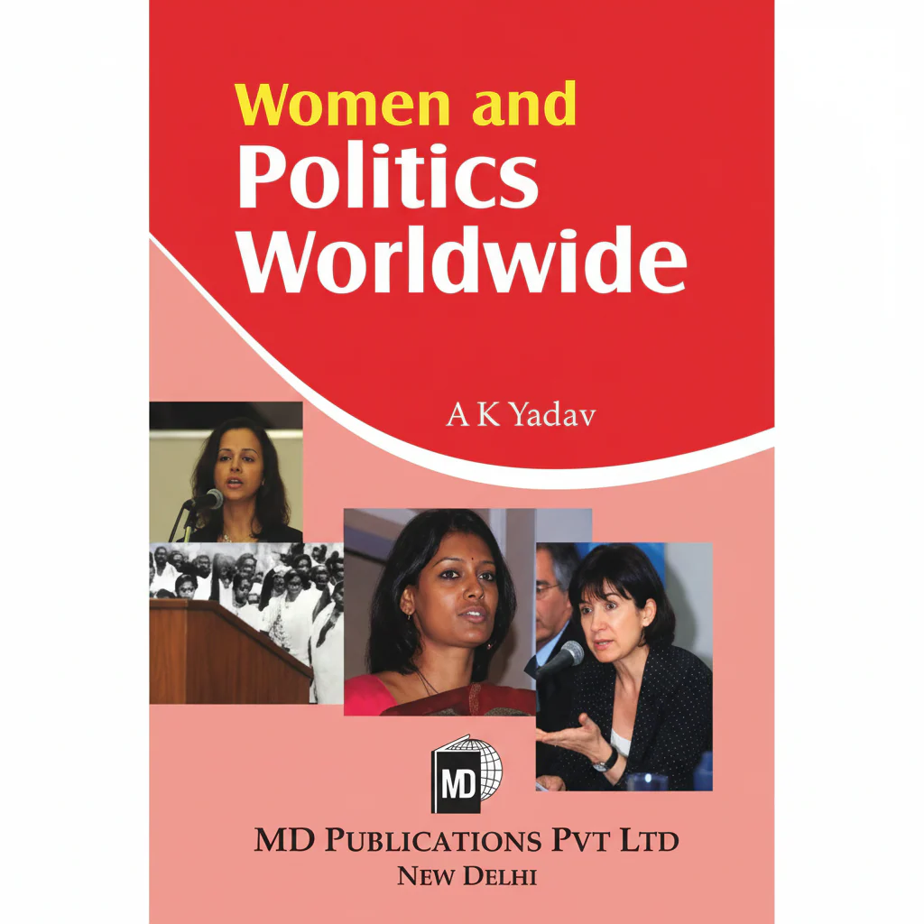 WOMEN AND POLITICS WORLDWIDE